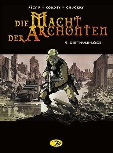 Die Macht der Archonten #9: Die Thule-Loge Die Macht der Archonten #9: Die Thule-Loge von Bunte Dimensionen