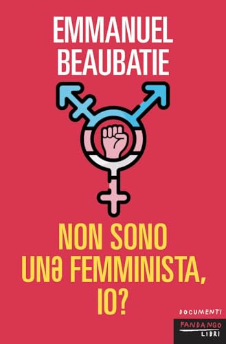 Non sono un* femminista io? (Documenti) von Fandango Libri