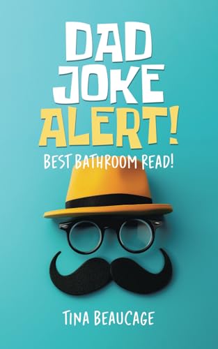 Dad Joke Alert!: Best Bathroom Read!
