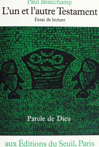 L'Un et l'Autre Testament: Essai de lecture