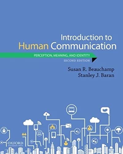 Introduction to Human Communication: Perception, Meaning, and Identity von Oxford University Press