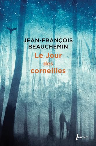 Le jour des corneilles von LIBRETTO