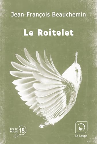 Le Roitelet von DE LA LOUPE