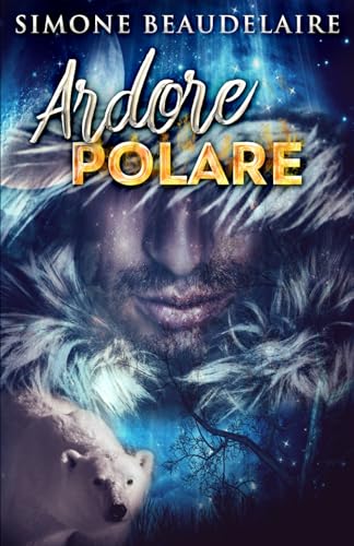 Ardore Polare Ardore Polare von Independently published