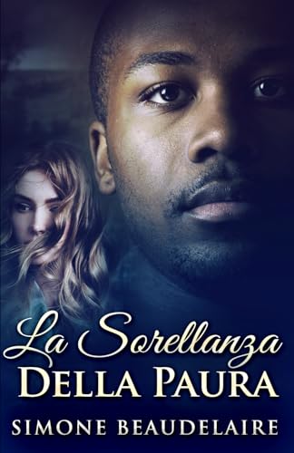 La Sorellanza Della Paura La Sorellanza Della Paura von Independently published