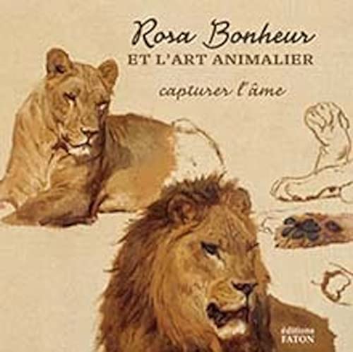 Capturer l’âme: Rosa Bonheur et l'art animalier Capturer l’âme: Rosa Bonheur et l'art animalier von FATON