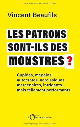 Les patrons sont-ils des monstres ? von L'OBSERVATOIRE