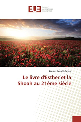Le livre d'Esther et la Shoah au 21ème siècle (Omn.Univ.Europ.)