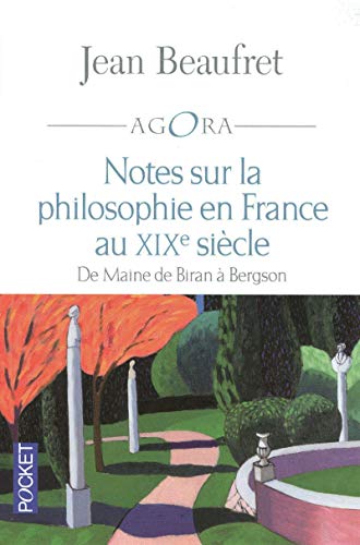 Notes sur la philosophie en France au XIXe siècle: De Maine de Biran à Bergson