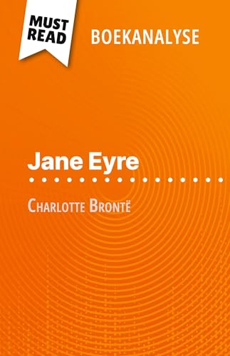 Jane Eyre van Charlotte Brontë (Boekanalyse): Volledige analyse en gedetailleerde samenvatting van het werk von MustRead (NL)