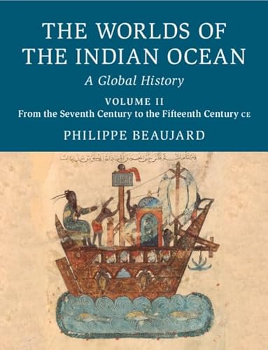 The Worlds of the Indian Ocean 2 Hardback Book Set: The Worlds of the Indian Ocean: A Global History