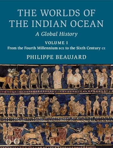 The Worlds of the Indian Ocean 2 Hardback Book Set: The Worlds of the Indian Ocean: A Global History