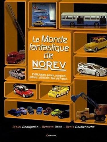 Le Monde fantastique de Norev von GRANCHER