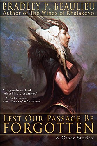 Lest Our Passage Be Forgotten & Other Stories
