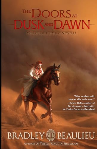 The Doors at Dusk and Dawn: A Shattered Sands Novella (The Song of the Shattered Sands Novellas, Band 2) von Quillings Literary