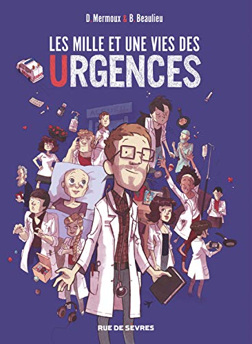 LES MILLE ET UNE VIES DES URGENCES von RUE DE SEVRES