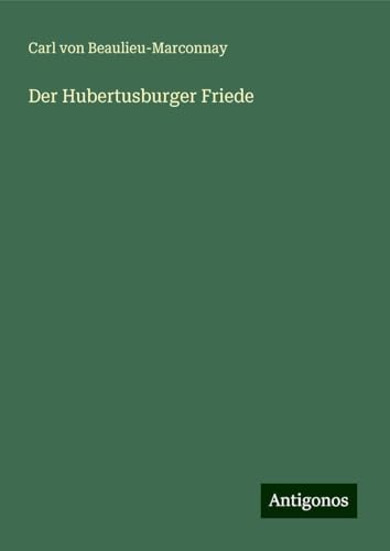 Der Hubertusburger Friede Der Hubertusburger Friede