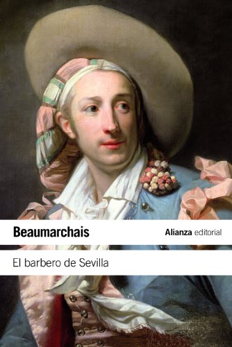 El barbero de Sevilla: o La precaución inútil (El libro de bolsillo - Literatura) von Alianza Editorial