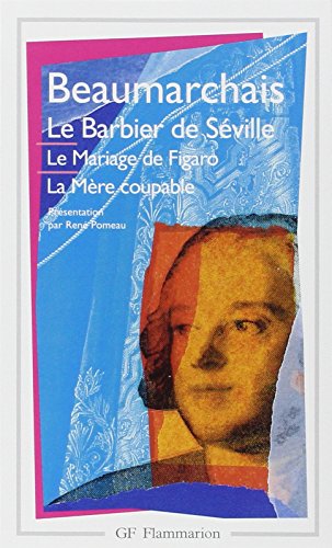 Théâtre, Le Barbier de Séville, Le Mariage de Figaro, La Mère coupable