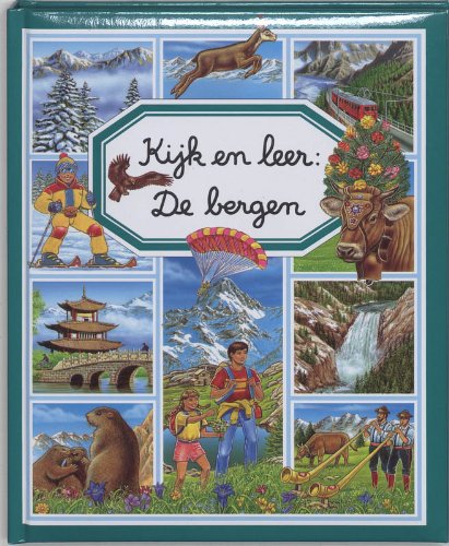 De bergen: Bergen (Kijk en leer)