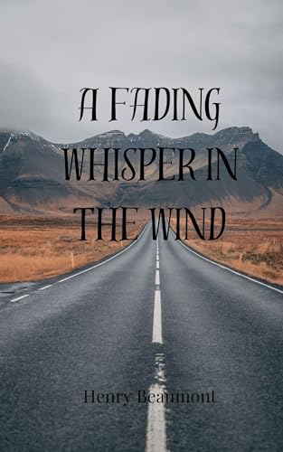 A Fading Whisper in the Wind von Creative Arts Management OÜ