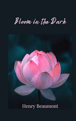 Bloom in the Dark von Creative Arts Management OÜ