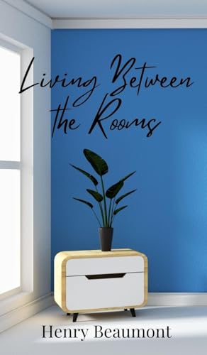 Living Between the Rooms von Creative Arts Management OÜ