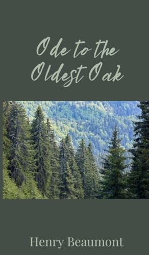 Ode to the Oldest Oak Ode to the Oldest Oak von Creative Arts Management OÜ