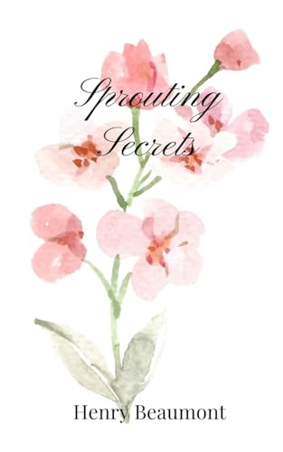 Sprouting Secrets Sprouting Secrets von Creative Arts Management OÜ