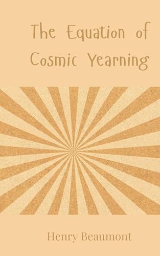 The Equation of Cosmic Yearning The Equation of Cosmic Yearning von Creative Arts Management OÜ
