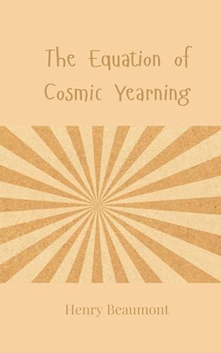 The Equation of Cosmic Yearning The Equation of Cosmic Yearning von Creative Arts Management OÜ