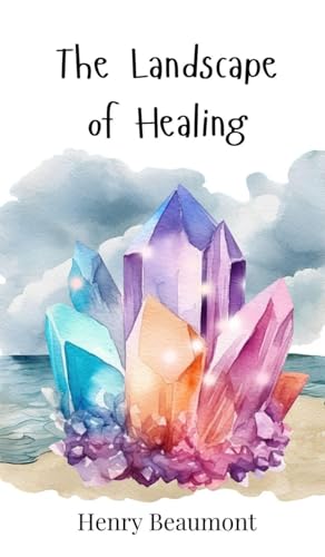 The Landscape of Healing von Creative Arts Management OÜ