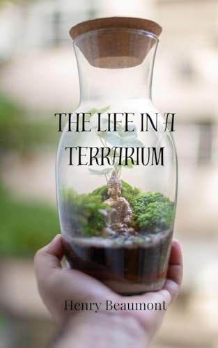 The Life in a Terrarium The Life in a Terrarium von Creative Arts Management OÜ