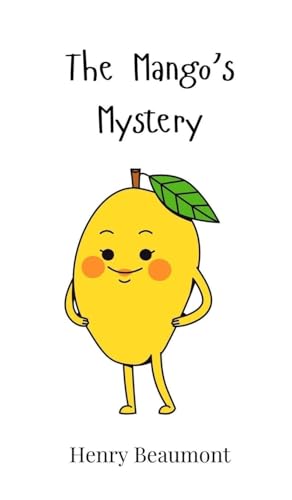 The Mango's Mystery The Mango's Mystery von Creative Arts Management OÜ