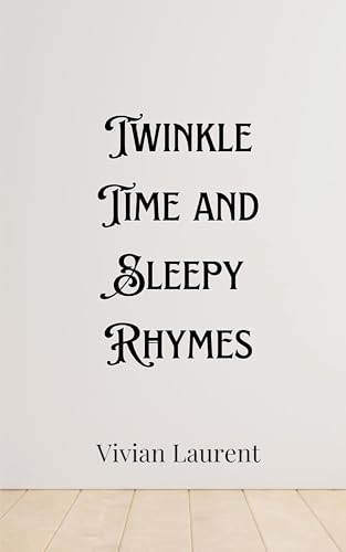 Twinkle Time and Sleepy Rhymes Twinkle Time and Sleepy Rhymes von Creative Arts Management OÜ