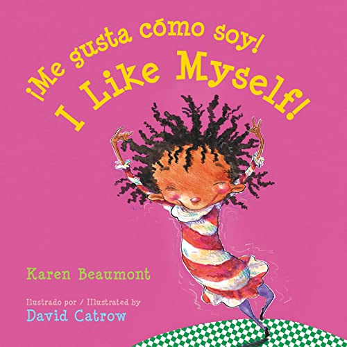¡Me gusta cómo soy! / I Like Myself! (bilingual board book Spanish edition): Bilingual English-Spanish