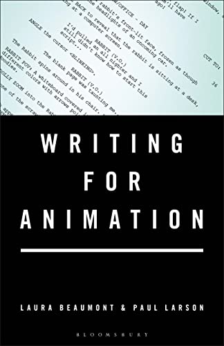 Writing for Animation von Bloomsbury Academic