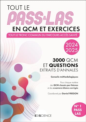 Tout le PASS & LAS en QCM et exercices 2024-2025: Tout le tronc commun du parcours Acces Santé von EDISCIENCE