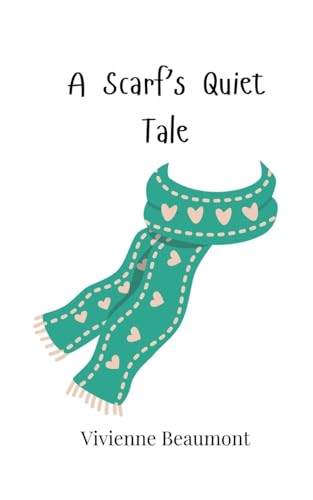 A Scarf's Quiet Tale A Scarf's Quiet Tale von Creative Arts Management OÜ