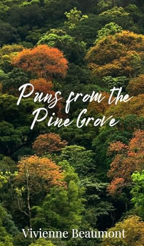 Puns from the Pine Grove Puns from the Pine Grove von Creative Arts Management OÜ