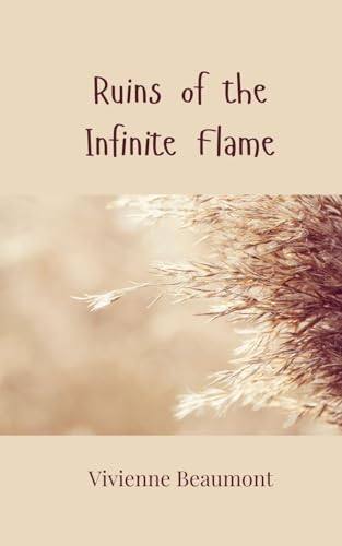 Ruins of the Infinite Flame Ruins of the Infinite Flame von Creative Arts Management OÜ