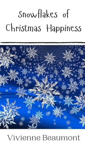 Snowflakes of Christmas Happiness Snowflakes of Christmas Happiness von Creative Arts Management OÜ