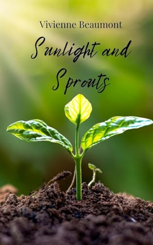 Sunlight and Sprouts Sunlight and Sprouts von Creative Arts Management OÜ