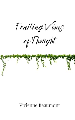 Trailing Vines of Thought Trailing Vines of Thought von Creative Arts Management OÜ
