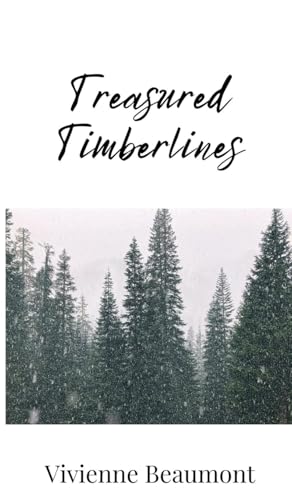 Treasured Timberlines Treasured Timberlines von Creative Arts Management OÜ
