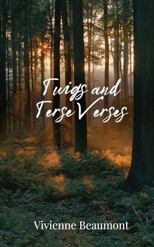 Twigs and Terse Verses von Creative Arts Management OÜ