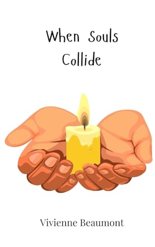 When Souls Collide When Souls Collide von Creative Arts Management OÜ