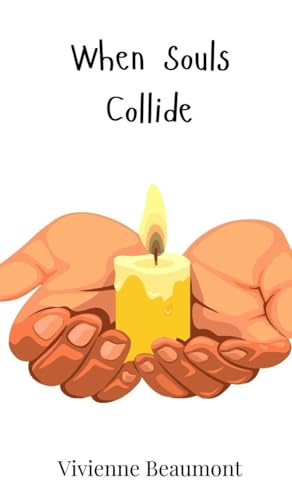When Souls Collide When Souls Collide von Creative Arts Management OÜ