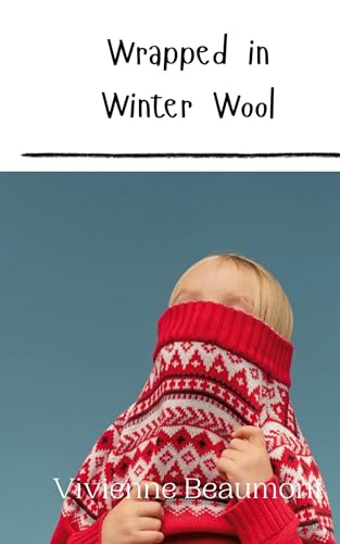 Wrapped in Winter Wool Wrapped in Winter Wool von Creative Arts Management OÜ