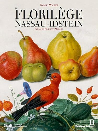 Le Florilège de Nassau-Idstein: Johann Walter